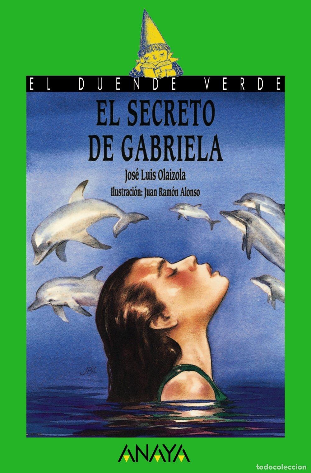 Libri di seconda mano: El secreto de Gabriela (Literatura Infantil (6-11 A&ntilde;os) - El Duende Verde)