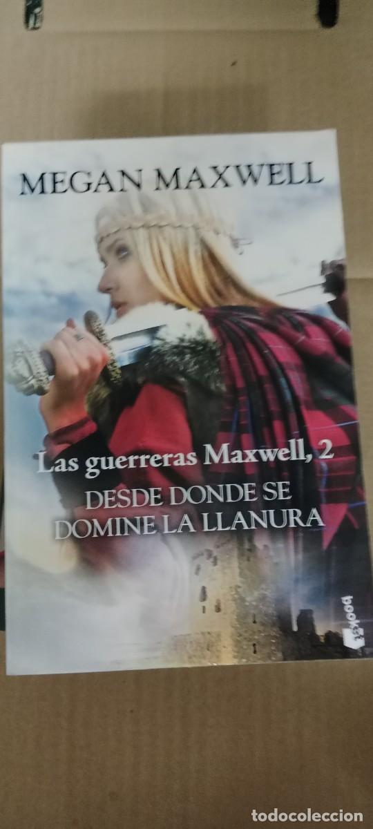 Second hand books: Las guerreras Maxwell,2 desde donde se domine la llanura Megan Maxwell LIBRO GG-AUR