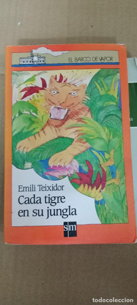 Libros de segunda mano: CADA TIGRE EN SU JUNGLA EMILI TEIXIDOR EL BARCO DE VAPOR LIBRO GG-AUR