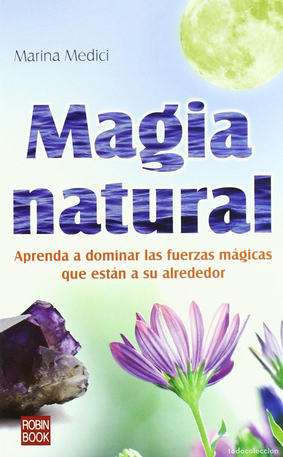 Libros de segunda mano: Magia natural - Medici, Marina