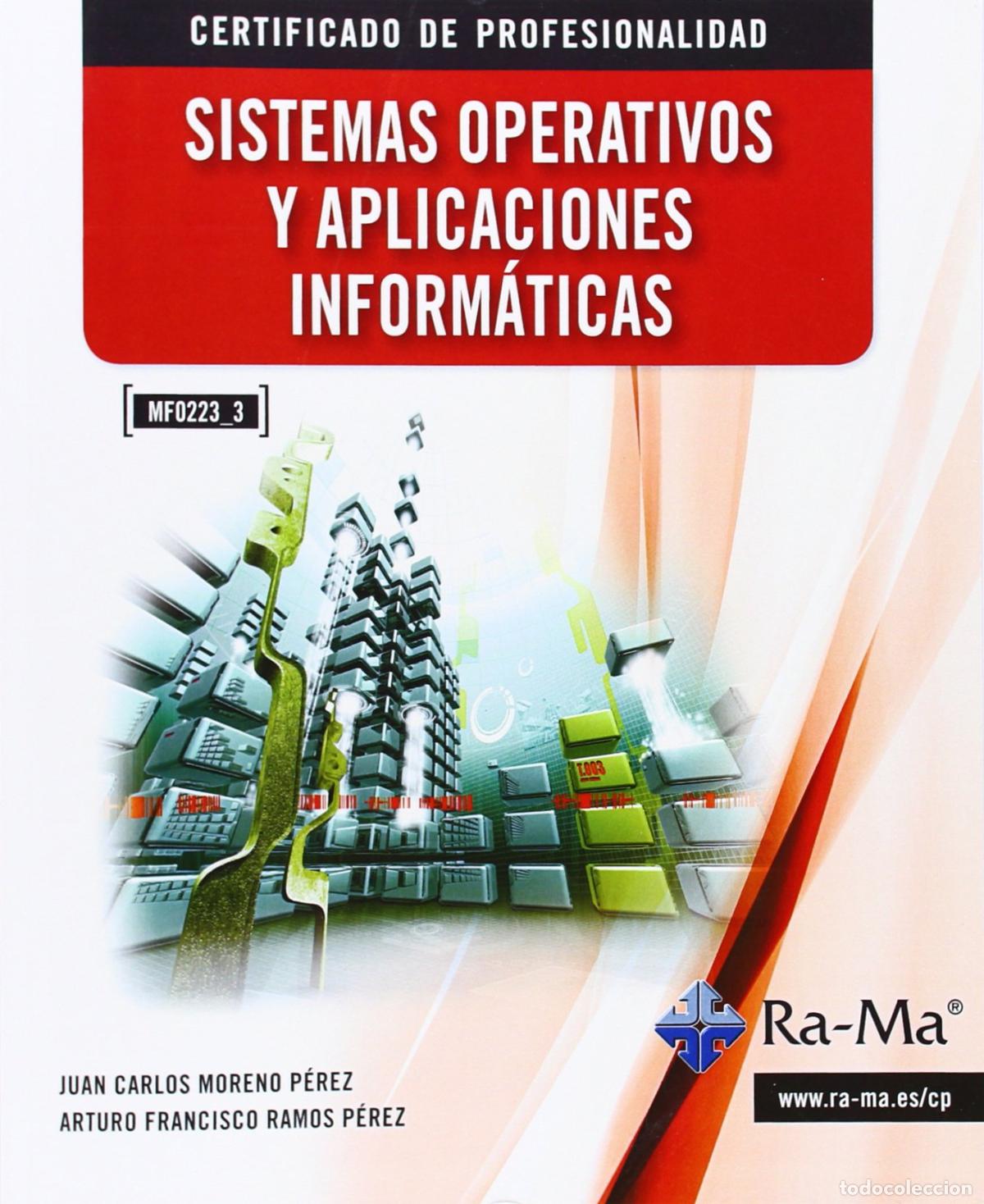 Libros de segunda mano: Sistemas Operativos y Aplicaciones Inform&aacute;ticas (MF0223_3) (INFORMATICA GENERAL)