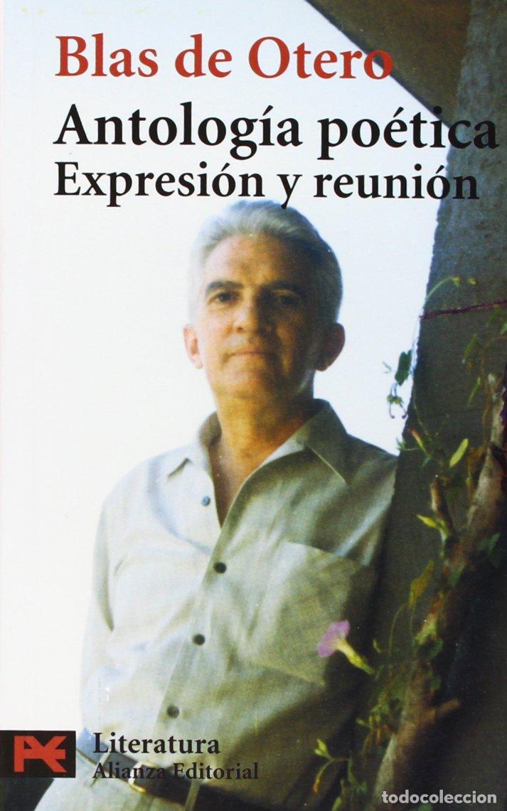 Libros de segunda mano: Antolog&iacute;a po&eacute;tica: Expresi&oacute;n y reuni&oacute;n (El libro de bolsillo - Literatura)
