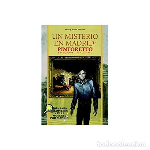 Libri di seconda mano: Un misterio en Madrid: Pintoretto y el robo del tres de mayo