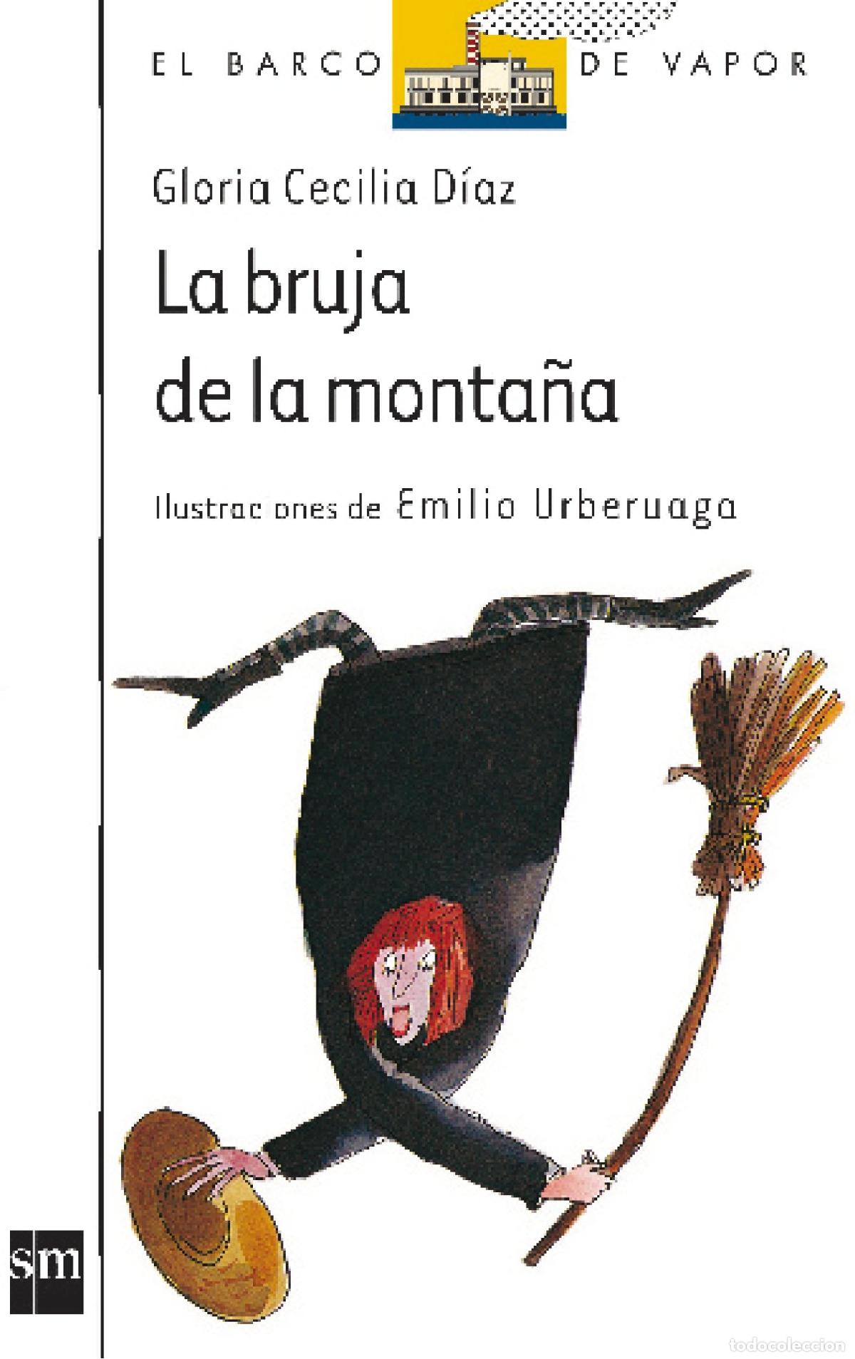 Libri di seconda mano: La bruja de la monta&ntilde;a: 37 (El Barco de Vapor Blanca)