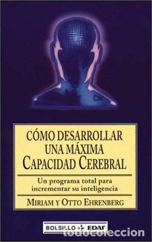 Libros de segunda mano: C&oacute;mo desarrollar una m&aacute;xima capacidad cerebral : un programa total para incrementar su inteligencia - Foto 1
