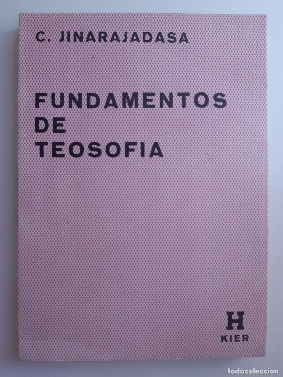 Libros de segunda mano: FUNDAMENTOS DE TEOSOFIA JINARAJADASA KIER 1982 HORUS FORMULA DE VIDA