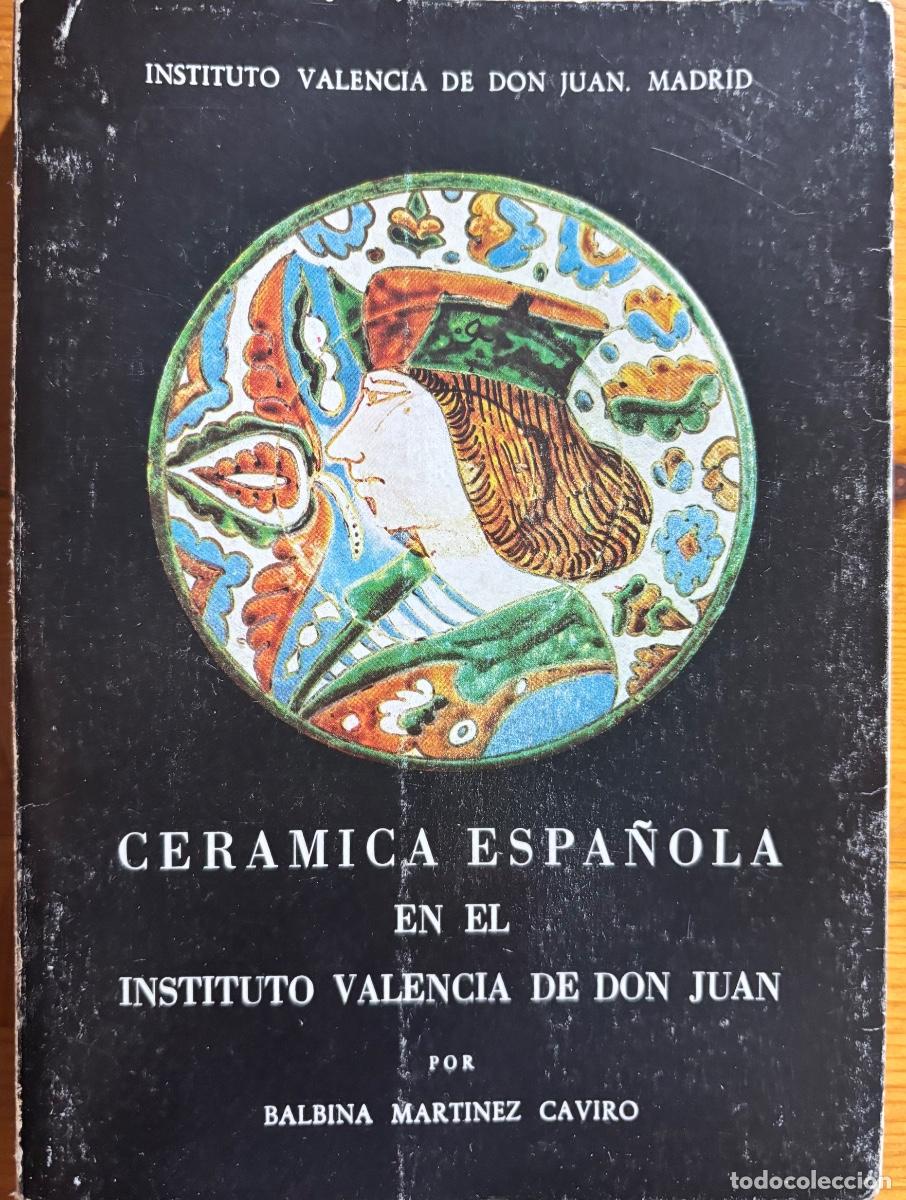 Livros em segunda m&atilde;o: CERAMICA ESPA&Ntilde;OLA- INSTITUTO VALENCIA DE DON JUAN- BALBINA MARTINEZ- 1978