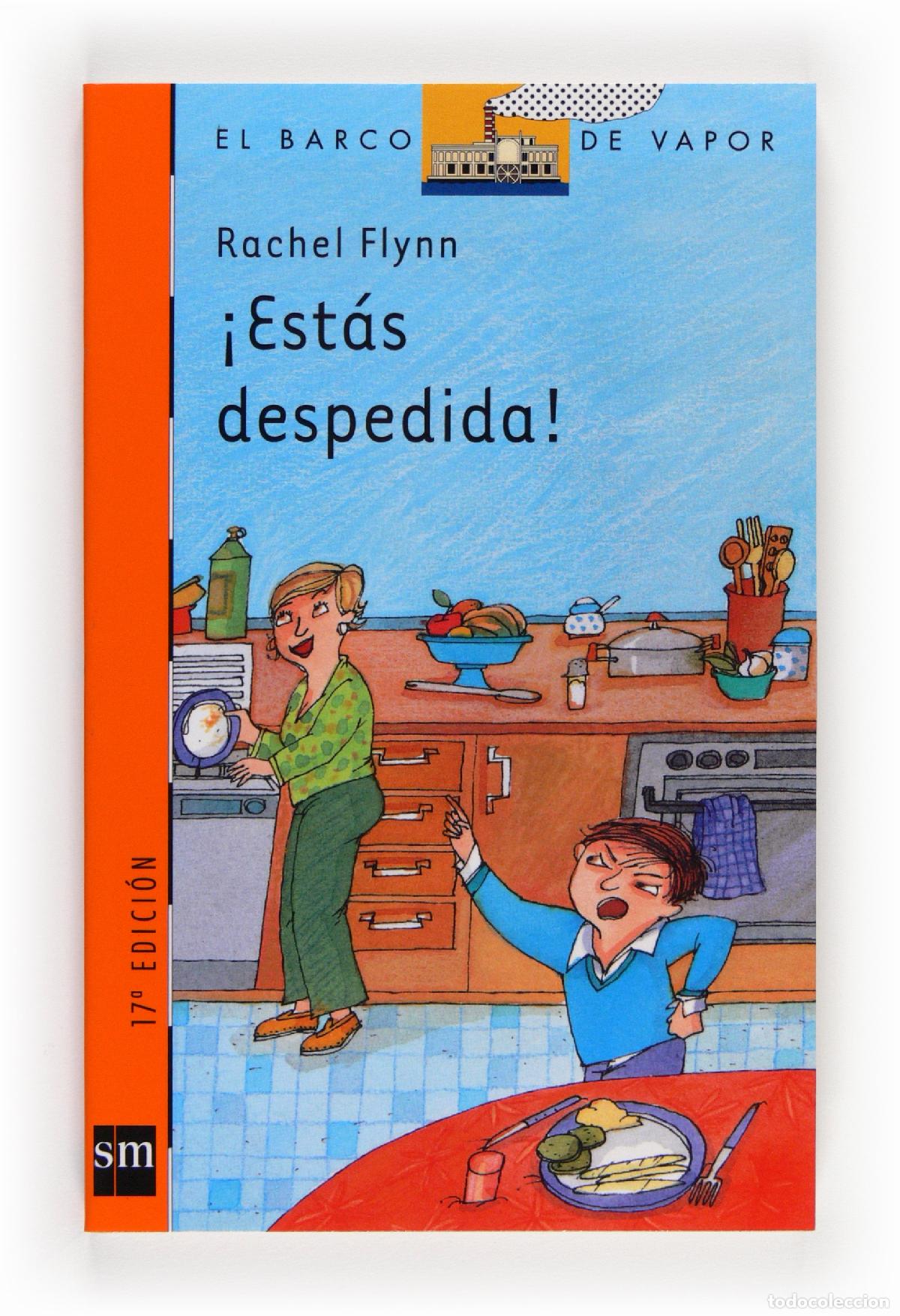 Libri di seconda mano: &iexcl;Est&aacute;s despedida!: 149 (El Barco de Vapor Naranja)
