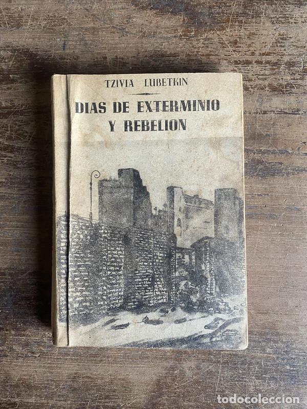 Second hand books: Dias de Exterminio y Rebelion - Lubetkin Tzivia