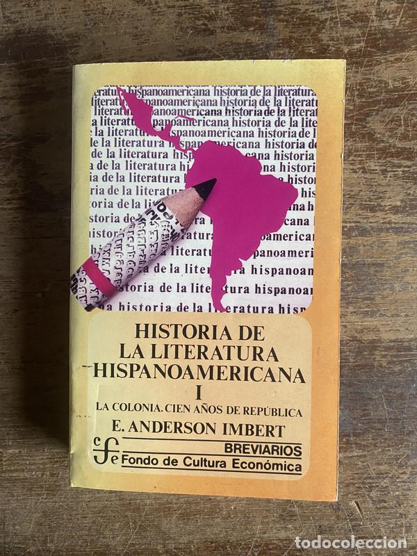 Second hand books: Historia de la Literatura Hispanoamericana I - Anderson Imbert E.