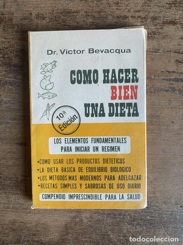 Gebrauchte B&uuml;cher: Como Hacer Bien Una Dieta - Bevacqua Victor