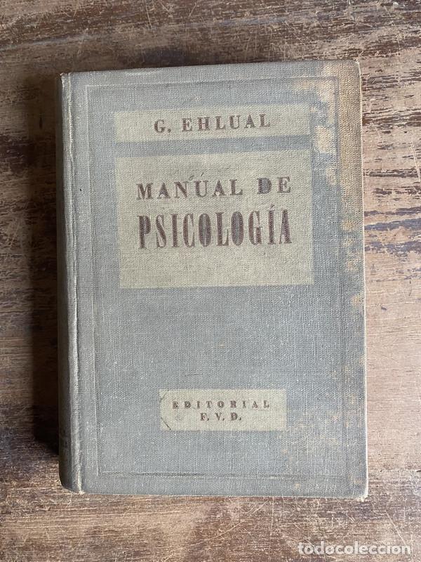 Gebrauchte B&uuml;cher: Manual de Psicologia - Ehlual G.