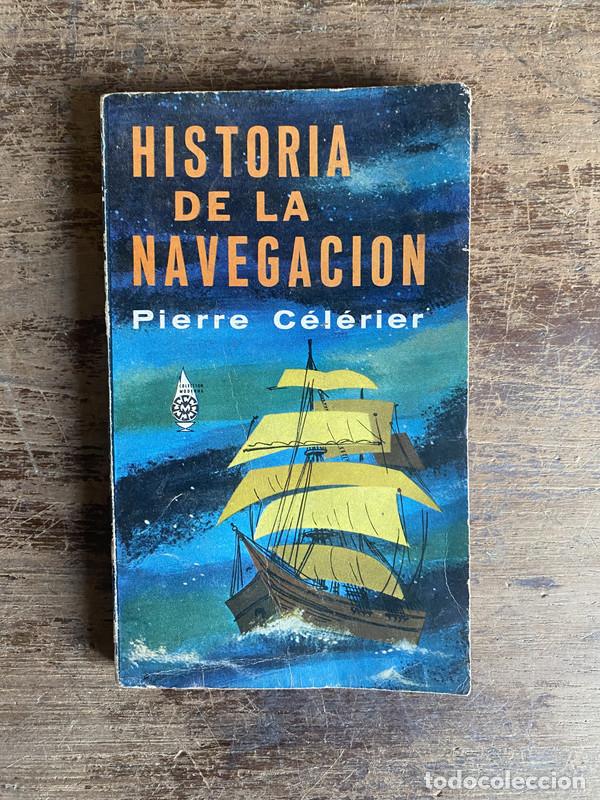 Livres d'occasion: Historia de la Navegacion - Celerier Pierre