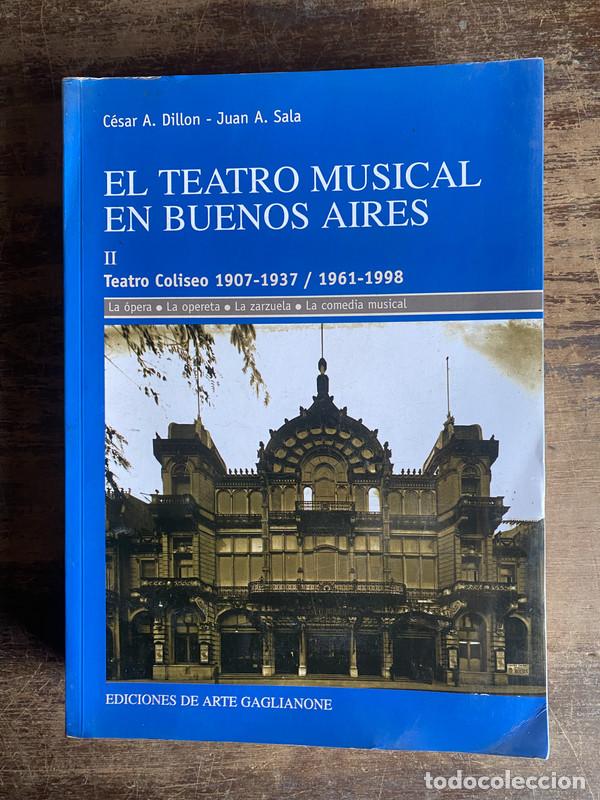 Livres d'occasion: El Teatro Musical en Buenos Aires - Dillon Cesar A. / Sala Juan A.