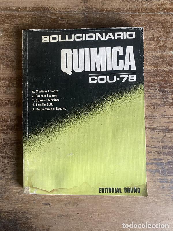 Livres d'occasion: Solucionario Quimica COU-78 - Martinez Lorenzo A. / Couselo Esperon J. / Gonzalez Martinez T. / Lomi