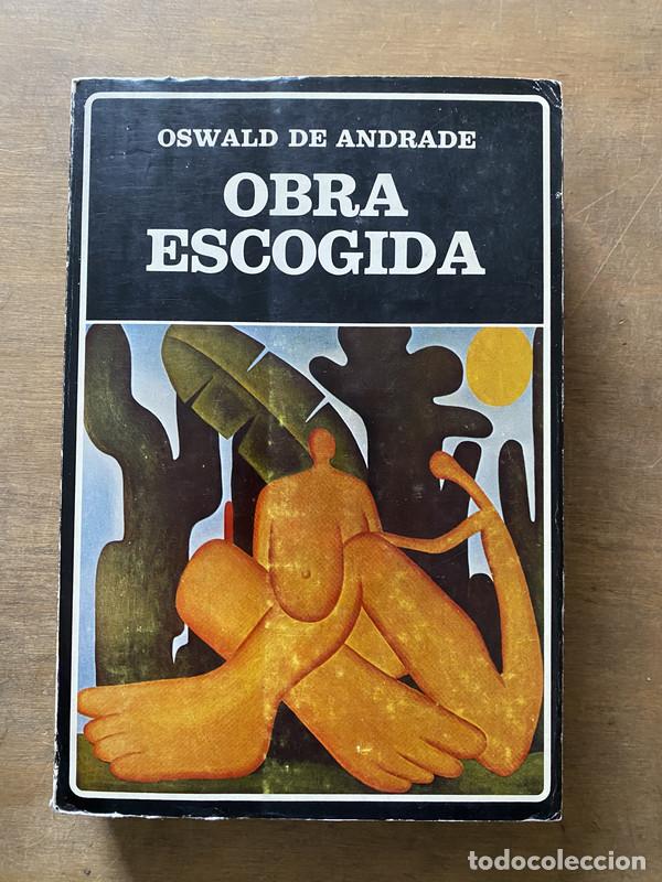 Libros de segunda mano: Obra Escogida - Andrade Oswald de - Foto 1