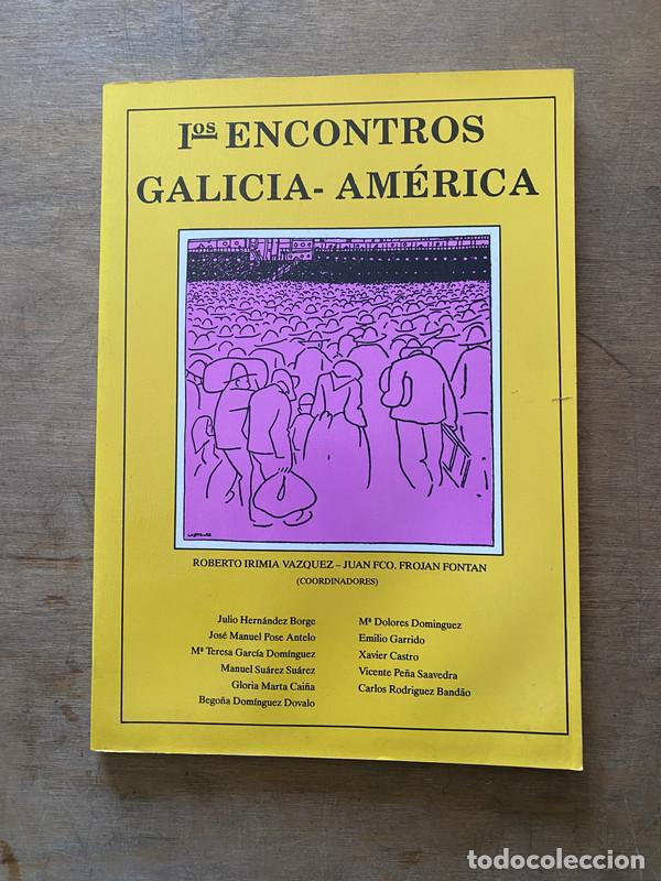 Livres d'occasion: Ios Encontros Galicia-America - Irimia Vazquez Roberto / Frojan Fontan Juan Fco.