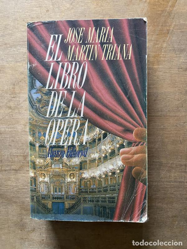 Libros de segunda mano: El libro de la opera - Martin Triana Jose Maria