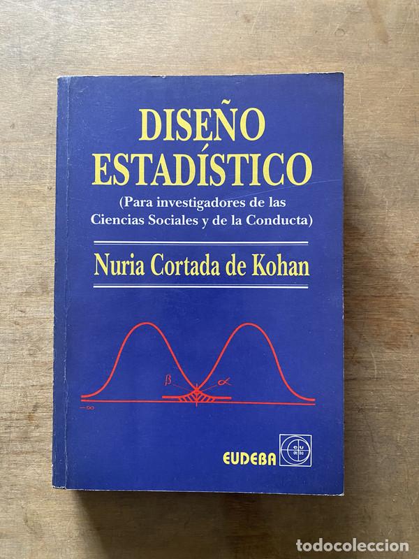 Libros de segunda mano: Dise�o Estadistico - Cortada de Kohan Nuria