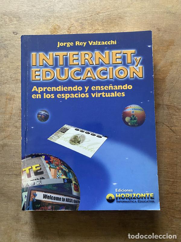 Libros de segunda mano: Internet y Educacion - Valzacchi Jorge Rey