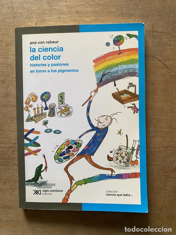 Libros de segunda mano: La ciencia del color - Von Rebeur Ana
