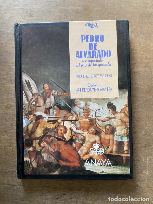 Libros de segunda mano: Pedro de Alvarado - Gutierrez Escudero Antonio