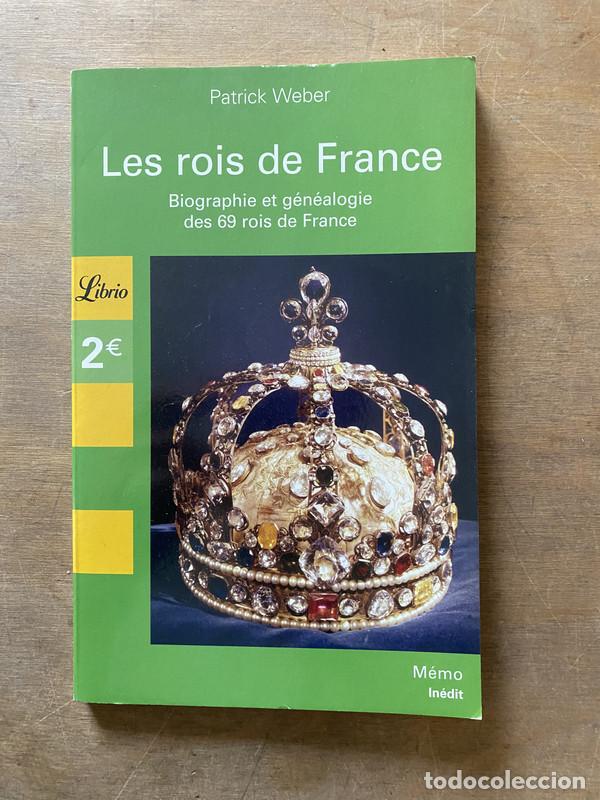 Gebrauchte B&uuml;cher: Les rois de France - Weber Patrick