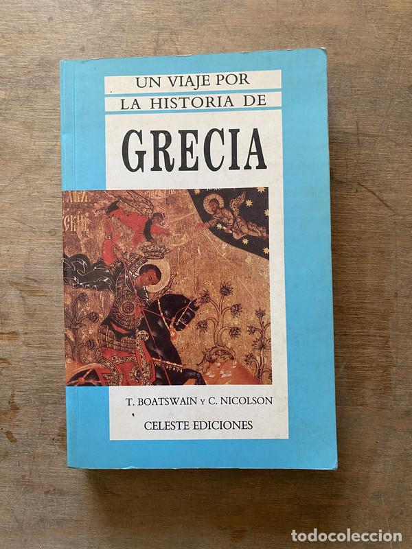 Livres d'occasion: Un viaje por la historia de Grecia - Boatswain T. y Nicolson C.
