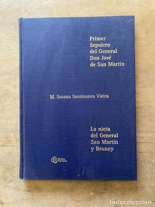 Livres d'occasion: Primer Sepulcro del General Don Jose de San Martin - Sansinanea Vieira M. Susana