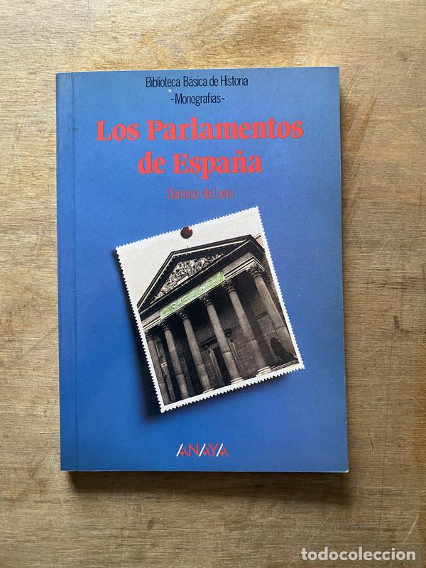 Livres d'occasion: Los Parlamentos de Espa�a - de Lario Damaso