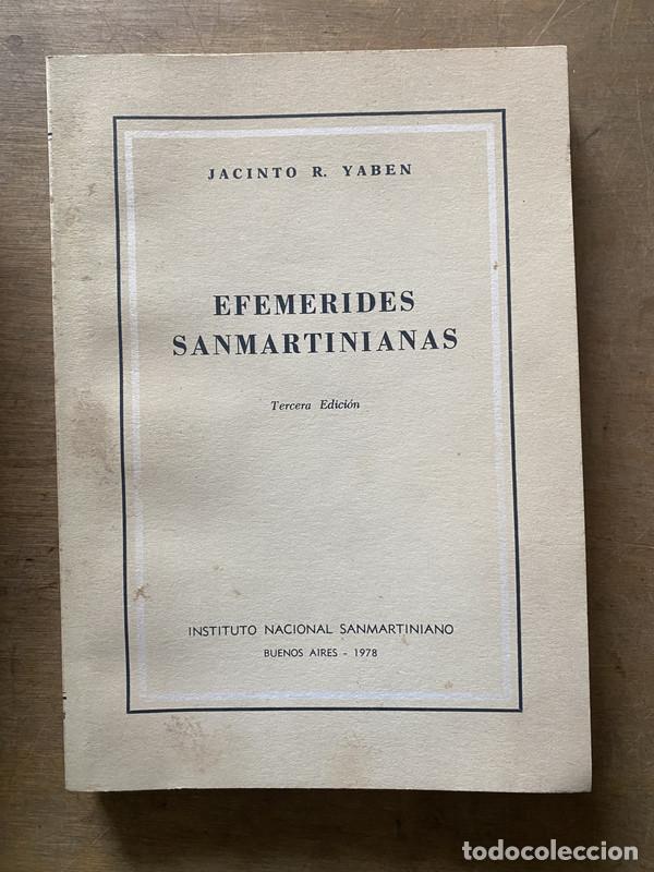 Libros de segunda mano: Efemerides Sanmartinianas - Yaben Jacinto R.