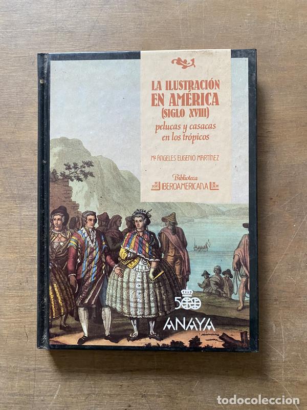 Libros de segunda mano: La Ilustracion en America (Siglo XVIII) - Eugenio Martinez M� angeles