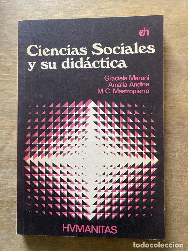 Libros de segunda mano: Ciencias Sociales y su didactica - Meroni Graciela; Andina Amalia; Mastropierro M.C.