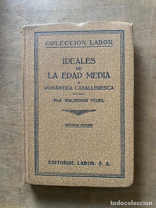 Libros de segunda mano: Ideales de la Edad Media - Vedel Waldemar