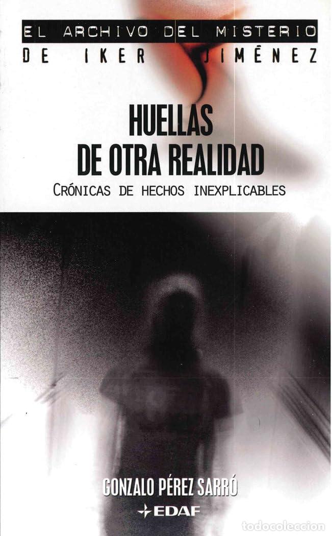 Libros de segunda mano: Huellas De Otra Realidad. Cr&oacute;nica De Hechos Inexplicables