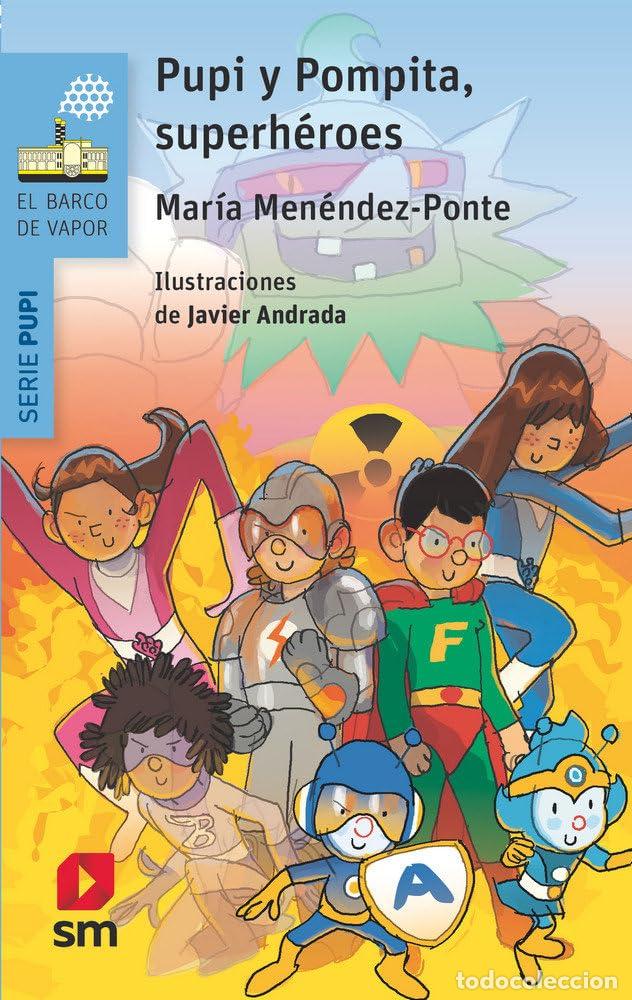 Libri di seconda mano: Pupi y Pompita, superh&eacute;roes (El Barco de Vapor Azul)