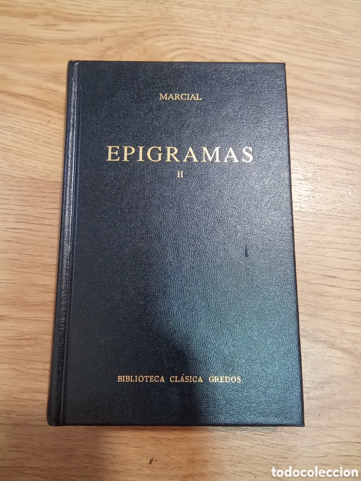 Libros de segunda mano: EPIGRAMAS II MARCIAL BIBLIOTECA CL&Aacute;SICA GREDOS N&Uacute;MERO 237