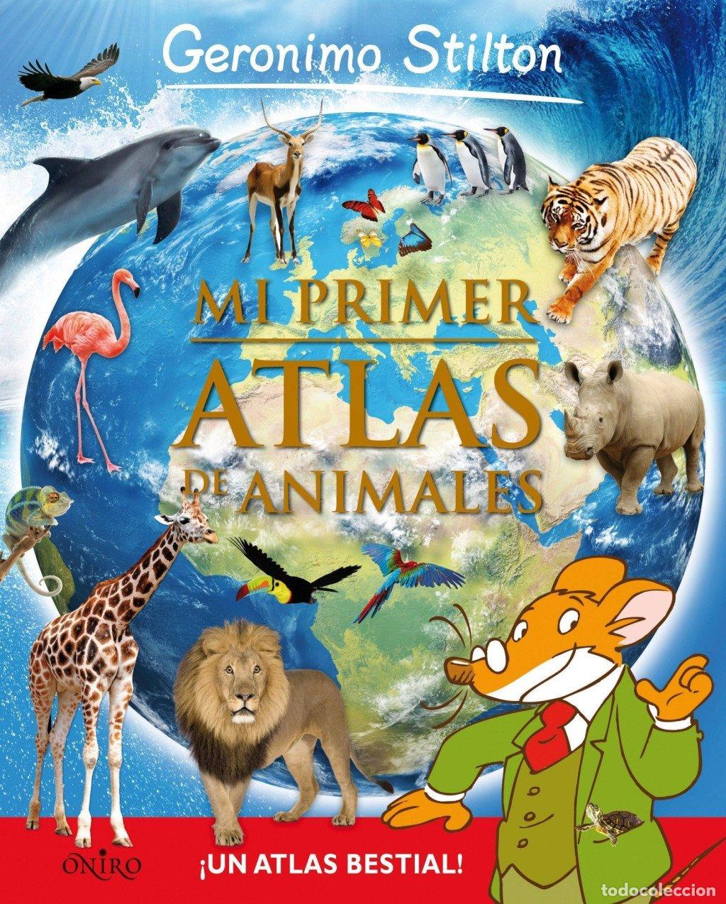 Gebrauchte B&uuml;cher: Mi primer atlas de animales - Geronimo Stilton - Destino Infantil & Juvenil - Geronimo Stilton