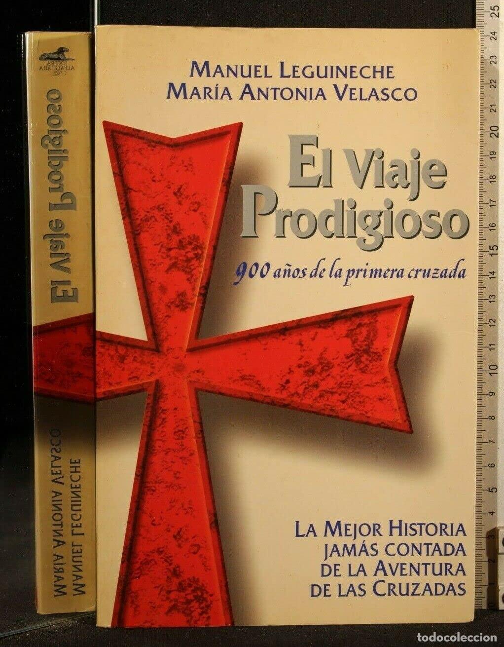 Second hand books: El viaje prodigioso - Manuel Leguineche - Mar&iacute;a Antonia Velasco