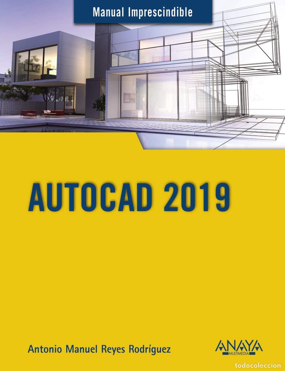 Libros de segunda mano: AutoCAD 2019 (MANUALES IMPRESCINDIBLES)
