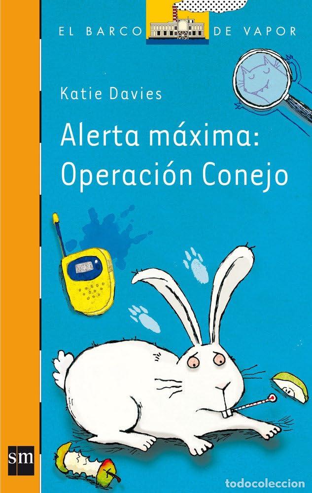Libri di seconda mano: Alerta m&aacute;xima: Operaci&oacute;n conejo: 223 (El Barco de Vapor Naranja)