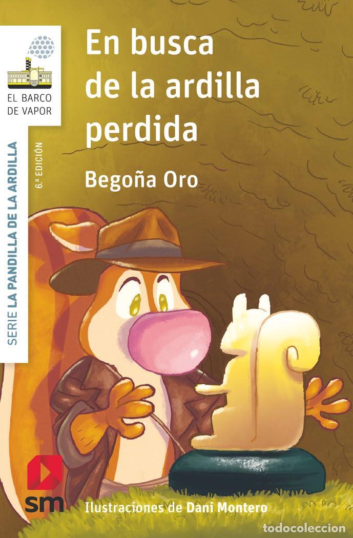 Libros de segunda mano: La pandilla de la ardilla 13. En busca de la ardilla perdida (El Barco de Vapor Blanca)