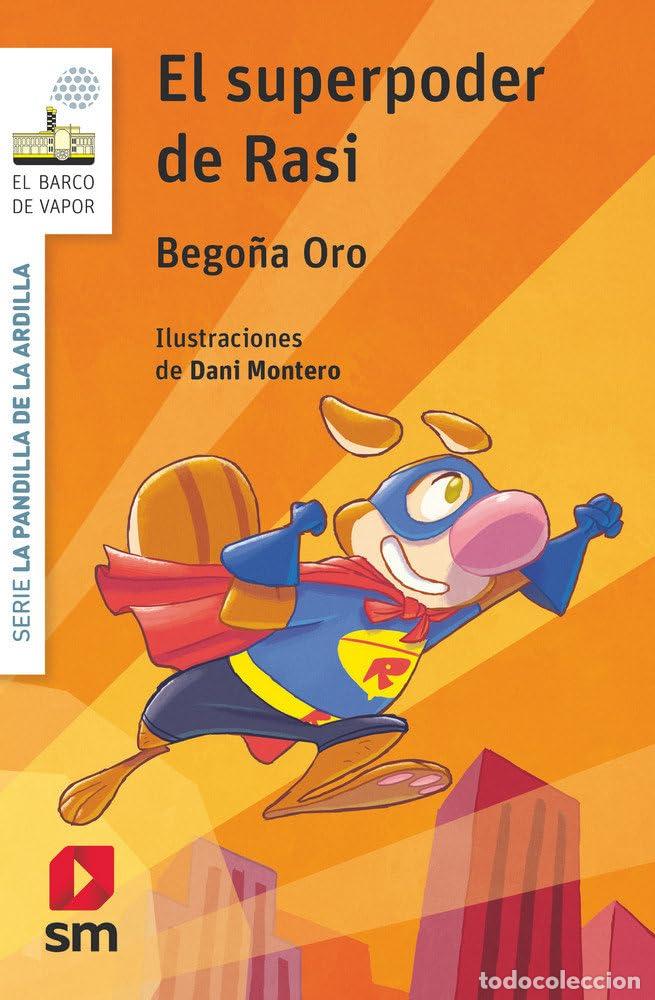 Libros de segunda mano: La pandilla de la ardilla 12. El superpoder de Rasi (El Barco de Vapor Blanca)