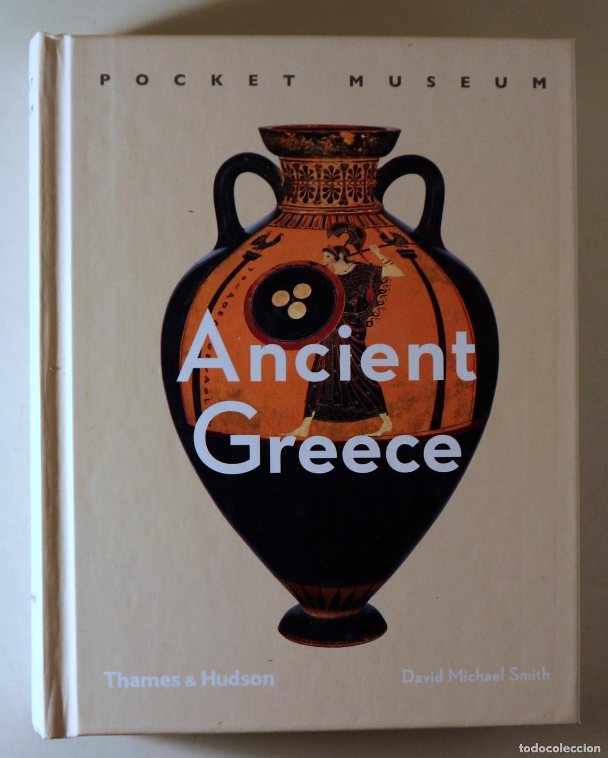 Second hand books: SMITH, David Michael - ANCIENT GREECE - London 2017 - Muy ilustrado