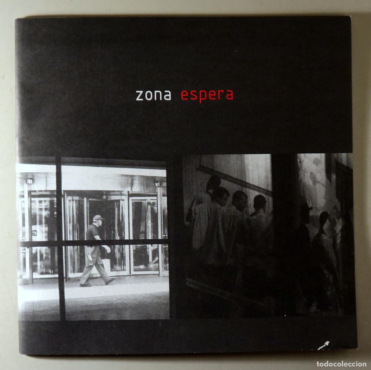 Second hand books: GIR&Oacute;, Toni - ZONA ESPERA - Girona 2003 - Il&middot;lustrat
