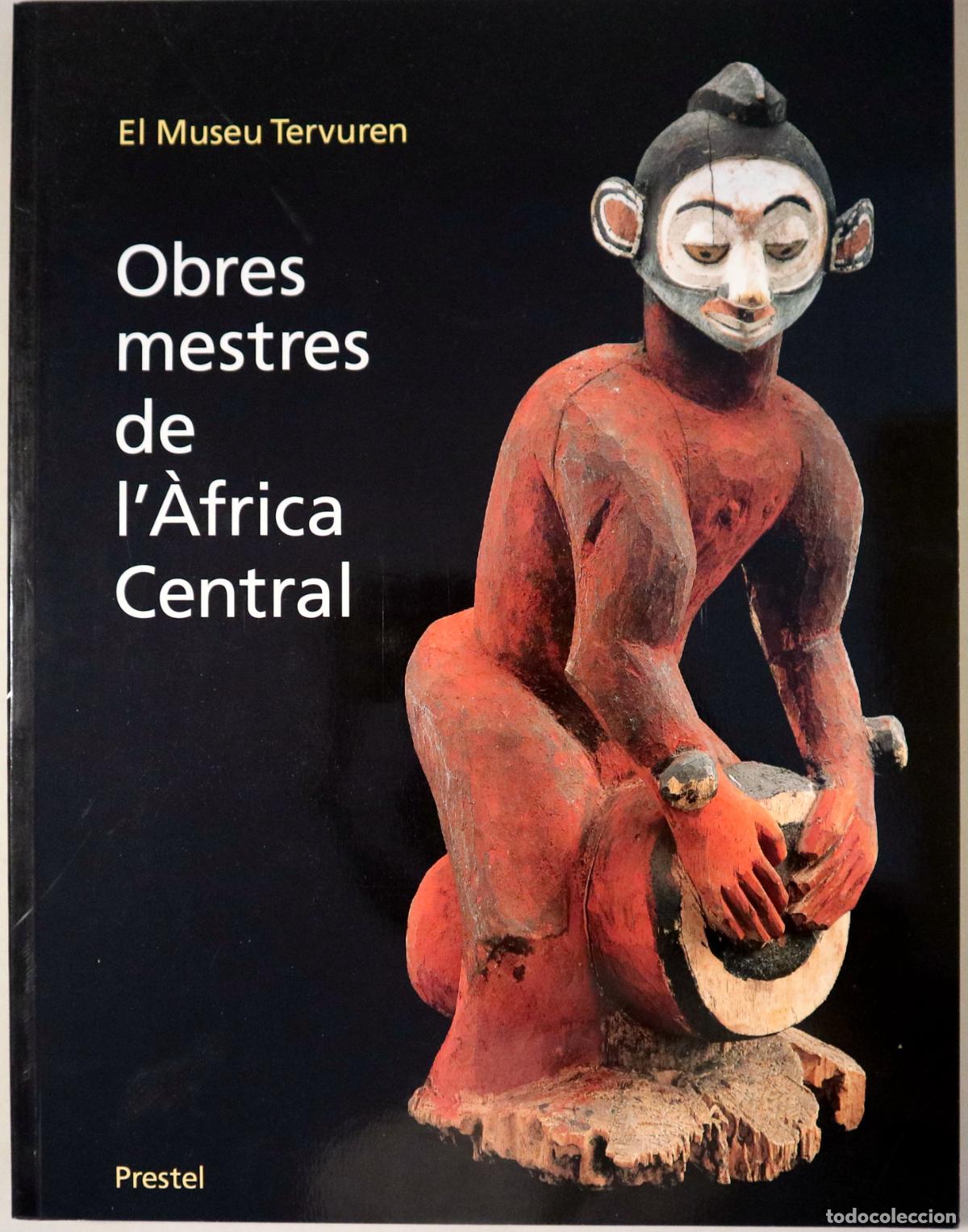Gebrauchte B&uuml;cher: OBRES MESTRES DE L'&Agrave;FRICA CENTRAL - Barcelona 1996 - Molt il&middot;lustrat