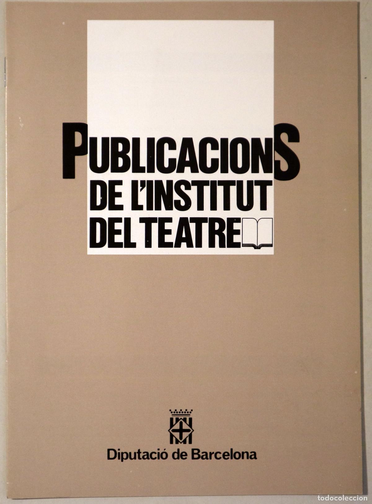 Libros de segunda mano: PUBLICACIONS DE LINSTITUT DEL TEATRE - Barcelona 1986 - Foto 1