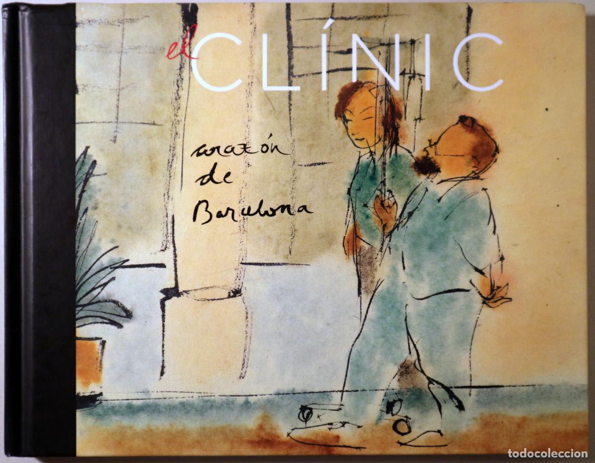 Livres d'occasion: PASTOR, Perico - EL CL&Iacute;NIC. Coraz&oacute;n de Barcelona - Barcelona 2017 - Muy ilustrado