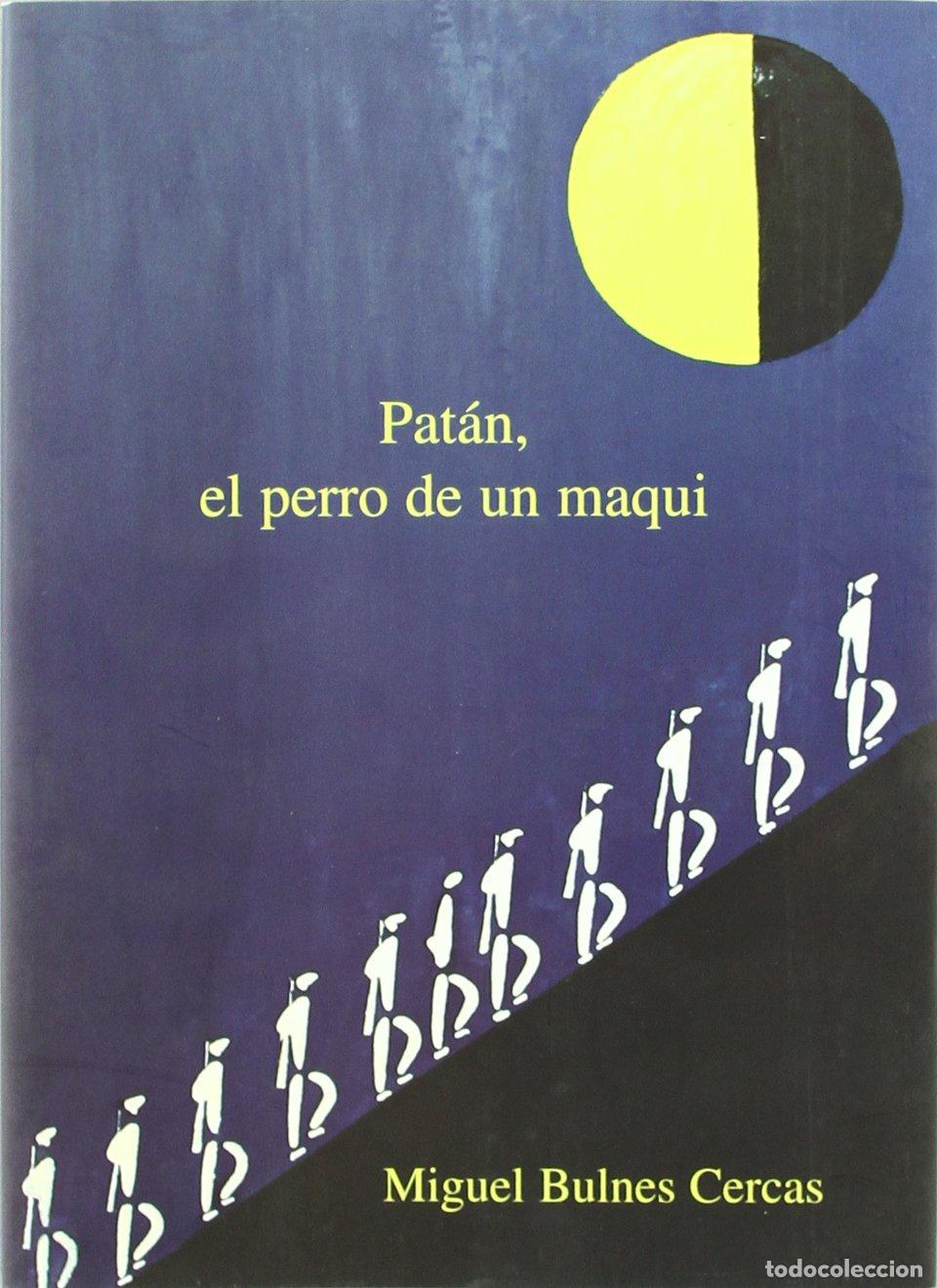 Libros de segunda mano: Pat&aacute;n, el perro de un maqui - Foto 1