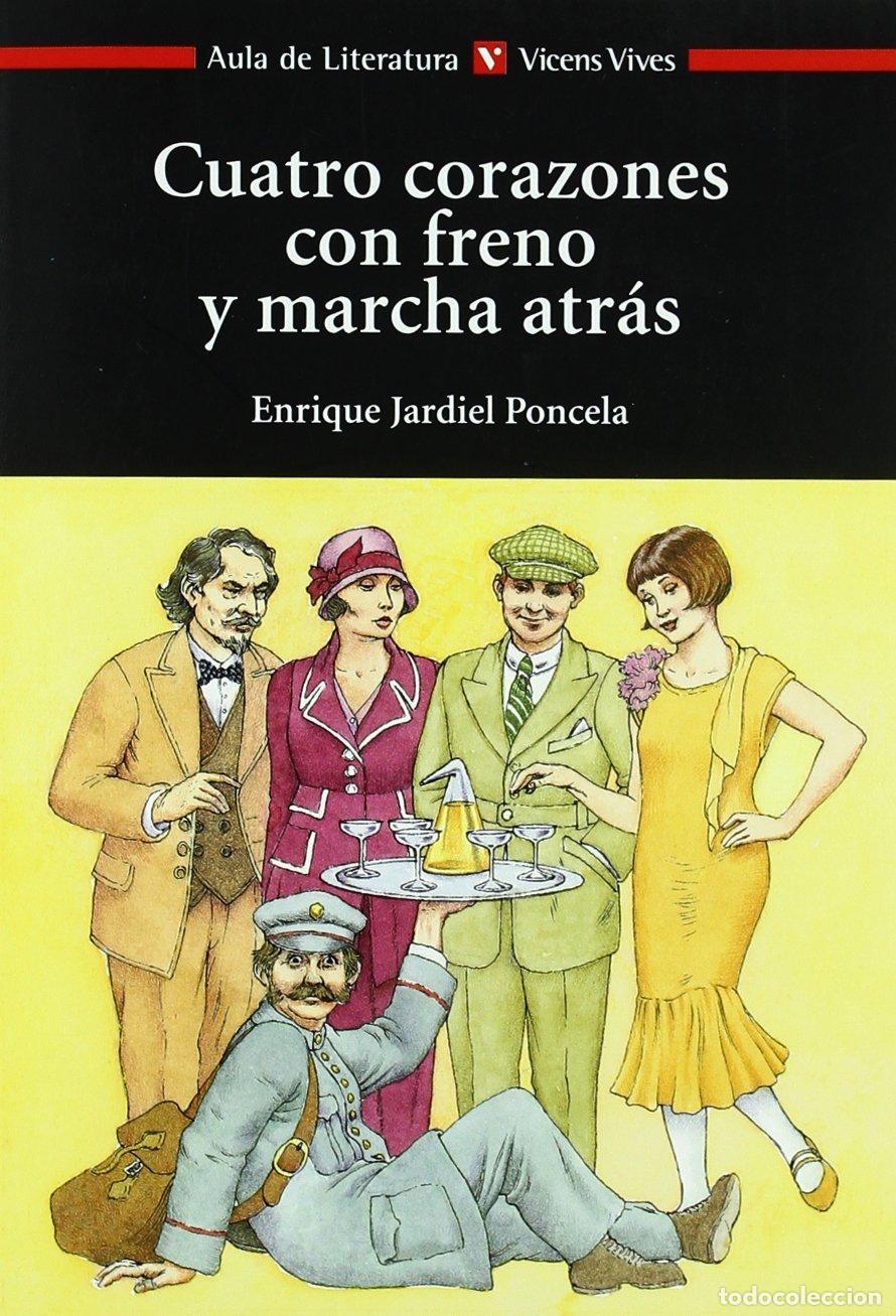 Libros de segunda mano: CUATRO CORAZONES CON FRENO..N/C: 000001 (Aula de Literatura) - 9788431681890